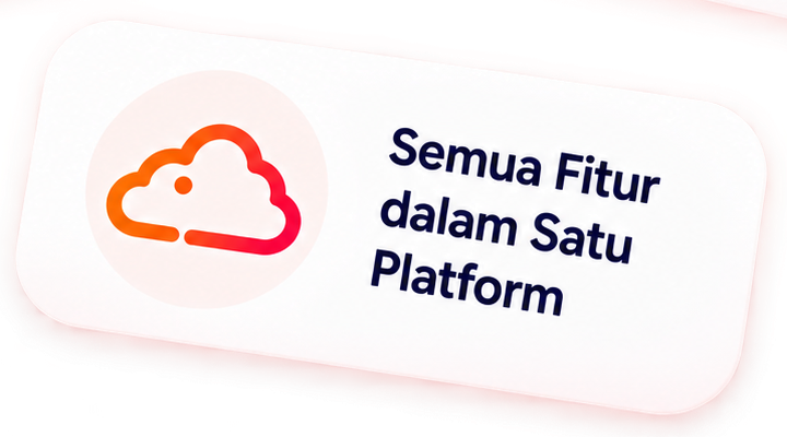 Semua fitur dalam satu platform